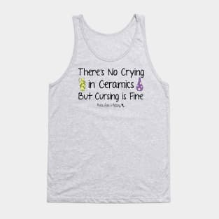 No Crying in Ceramics Tank Top